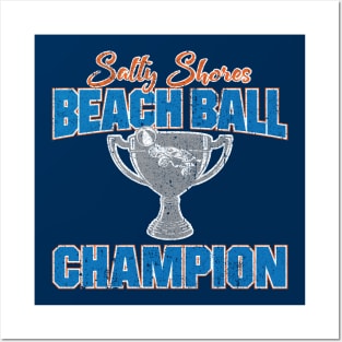 Salty Shores Beach Ball Champion Posters and Art